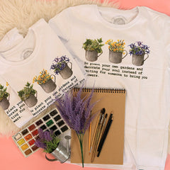 Camiseta "Tus propios jardines"