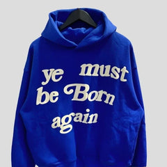 Kanye Hoodie - Ye Must Be Born Again Unisex Oversized