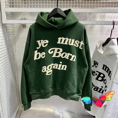 Sudadera con capucha Kanye - "Ye Must Be Born Again" unisex de gran tamaño