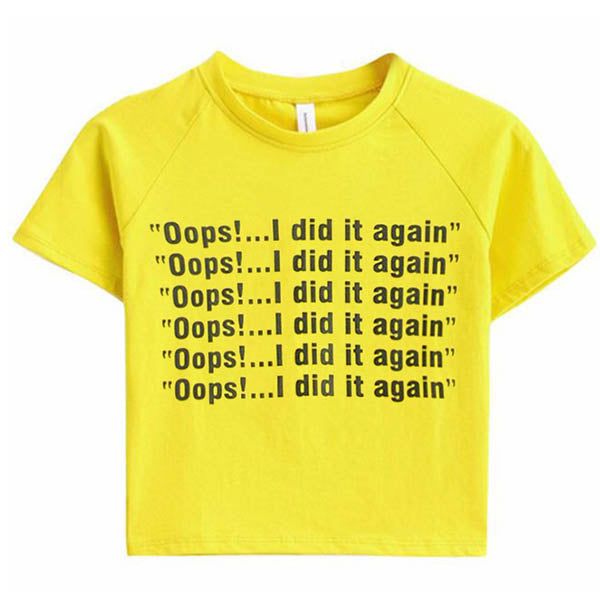 Oops!...I Did It Again Crop Tee