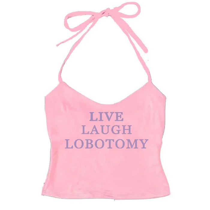 Top halter Live Laugh